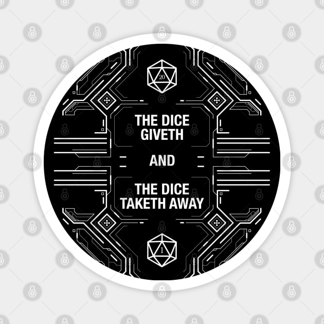 Futuristic Dice Giveth and Taketh Away Polyhedral Dice Magnet by pixeptional